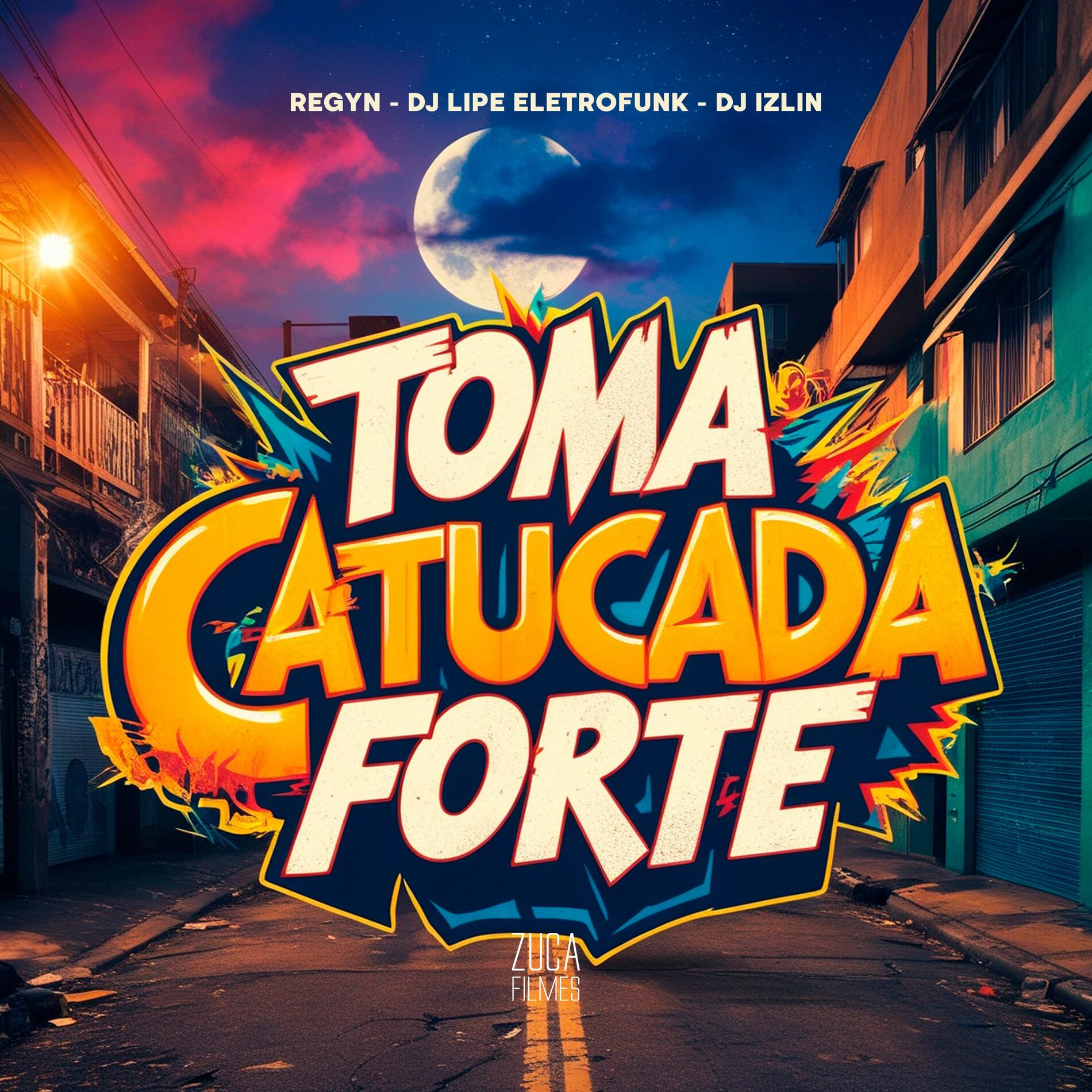 Album cover of Toma Catucada Forte