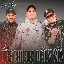 Cover of Los Chicos de la Vía: Sin Miedo Session #36 (En Vivo)