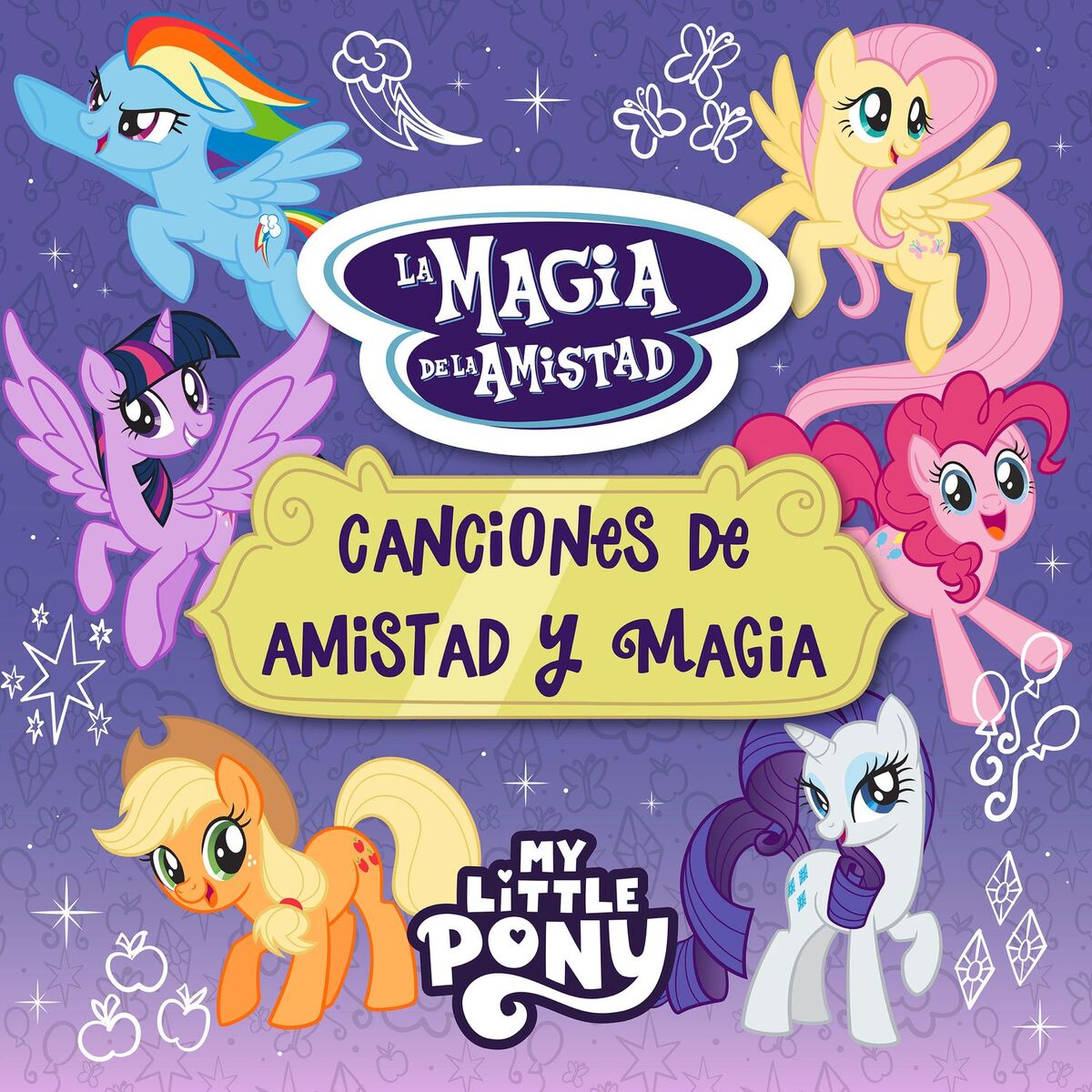 Album cover of Friendship Is Magic: La Magia De La Amistad: Canciones de Amistad y Magia (Spanish)