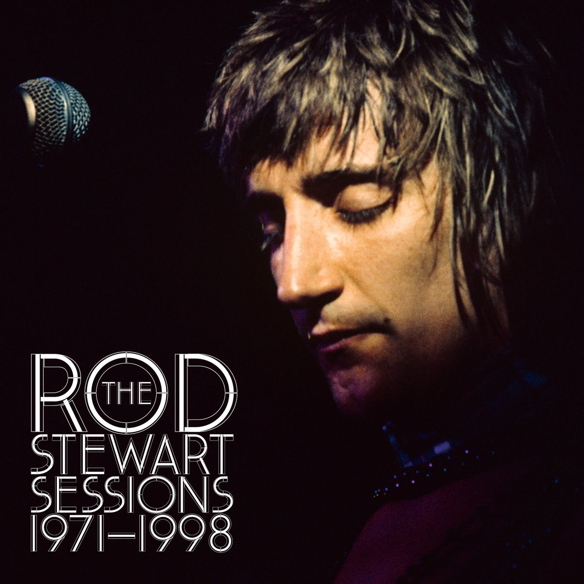 Rod Stewart - The Rod Stewart Sessions 1971-1998 | Deezer