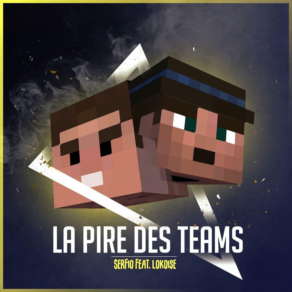 Picture of La Pire Des Teams (feat. Lokoise)