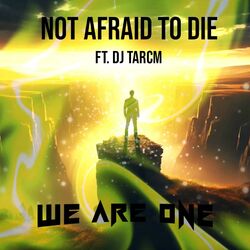 Cover of Not Afraid To Die (feat. DJ TARCM)