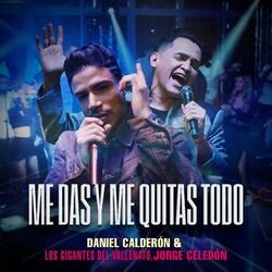 Cover of Me Das Y Me Quitas Todo