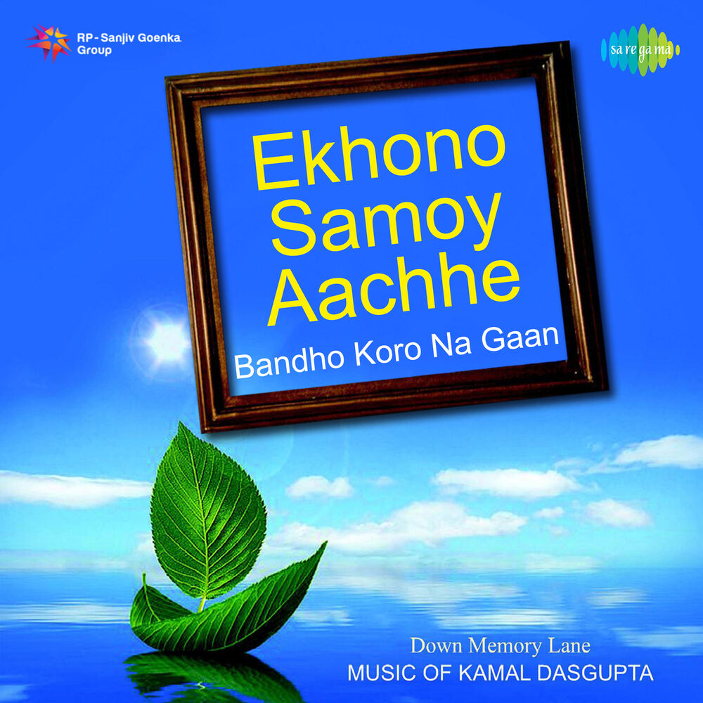 Picture of Ekhono Samoy Aachhe (Bandho Koro Na Gaan) - Single