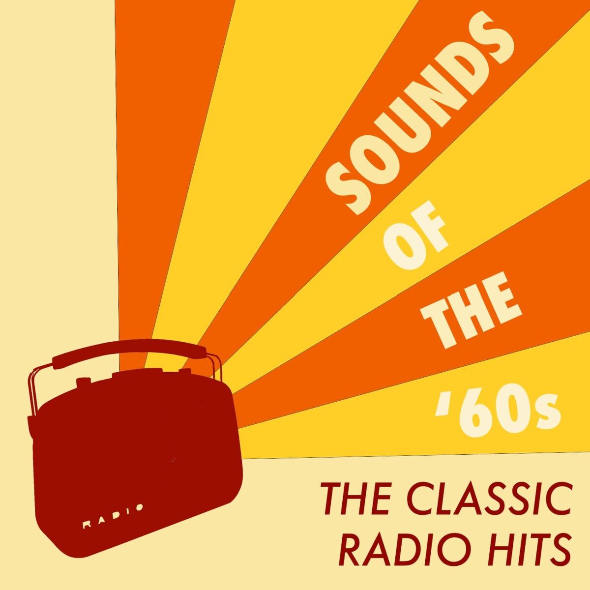Album cover of Sounds of the '60s: The Classic Radio Hits