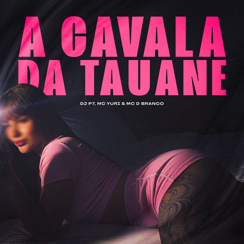 A Cavala da Tauane