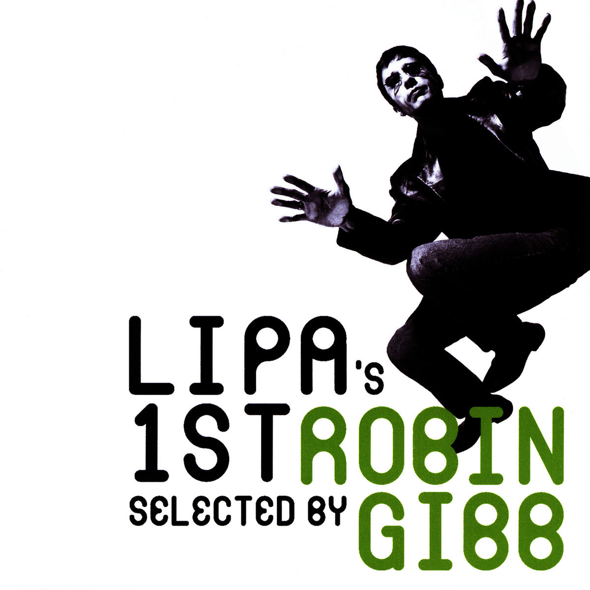 Album cover of LIPA's 1st - Selected By Robin Gibb