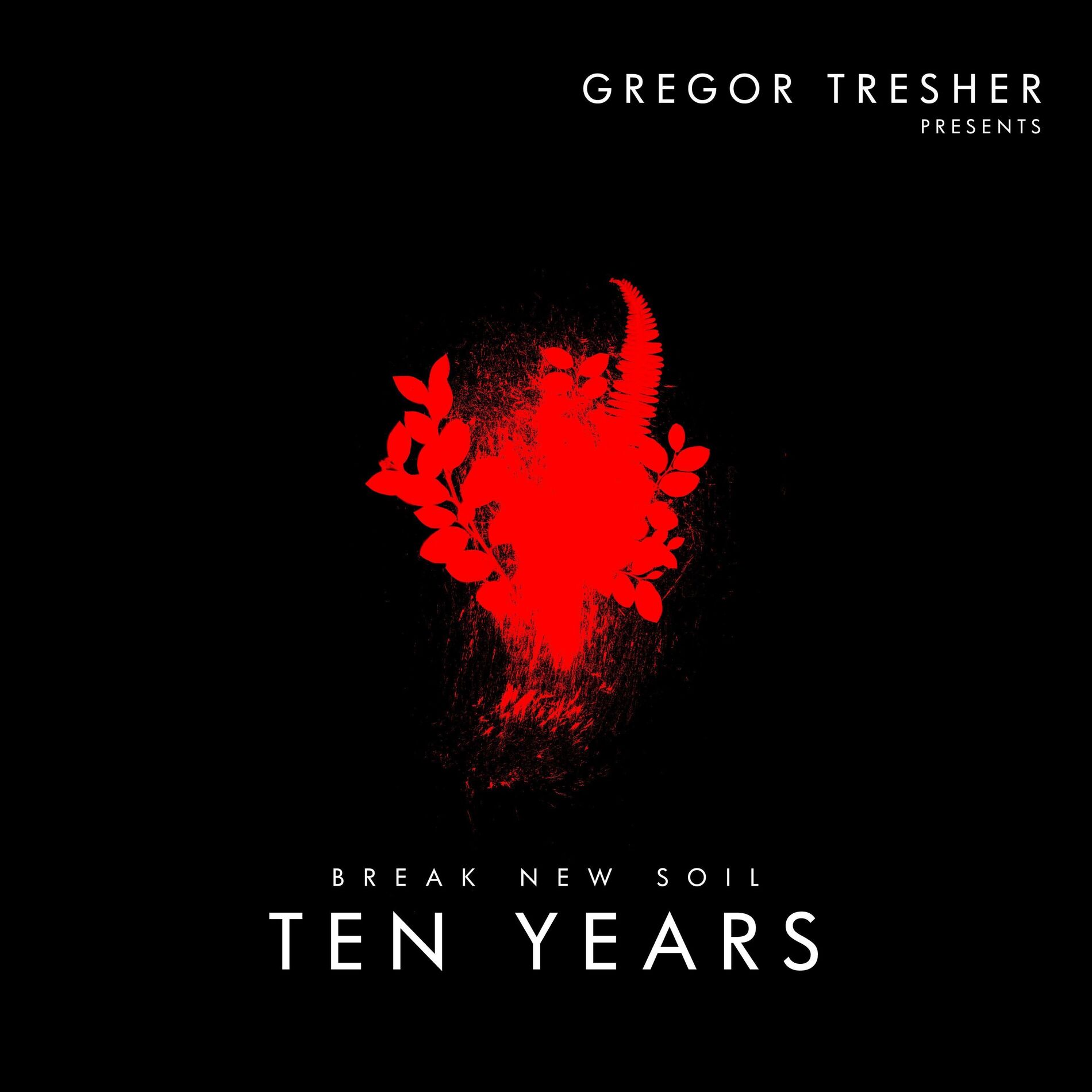 Album cover of Gregor Tresher Pres. 10 Years Break New Soil