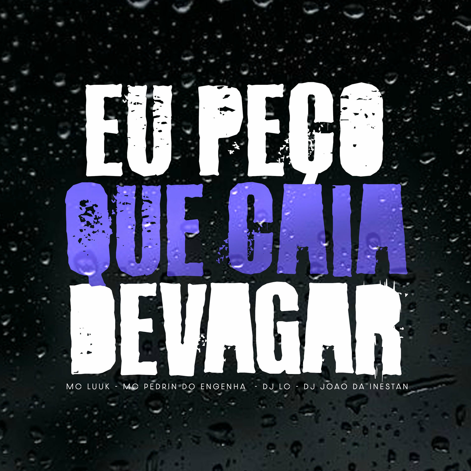 Album cover of Eu Peço Que Caia Devagar