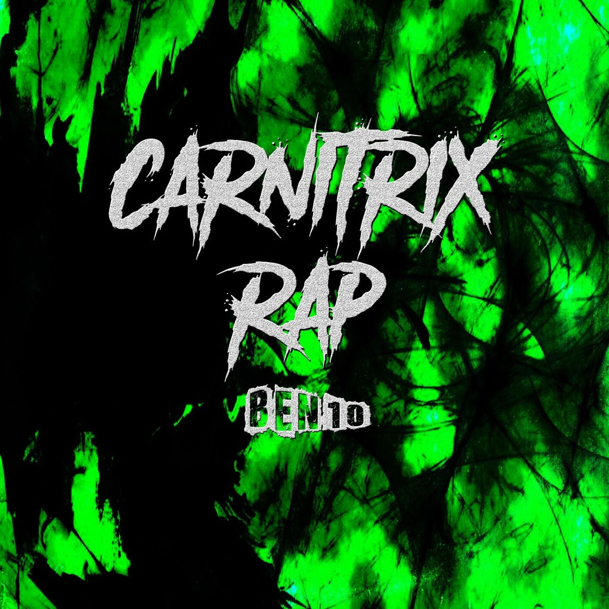 Album cover of Carnitrix Rap (Ben 10)