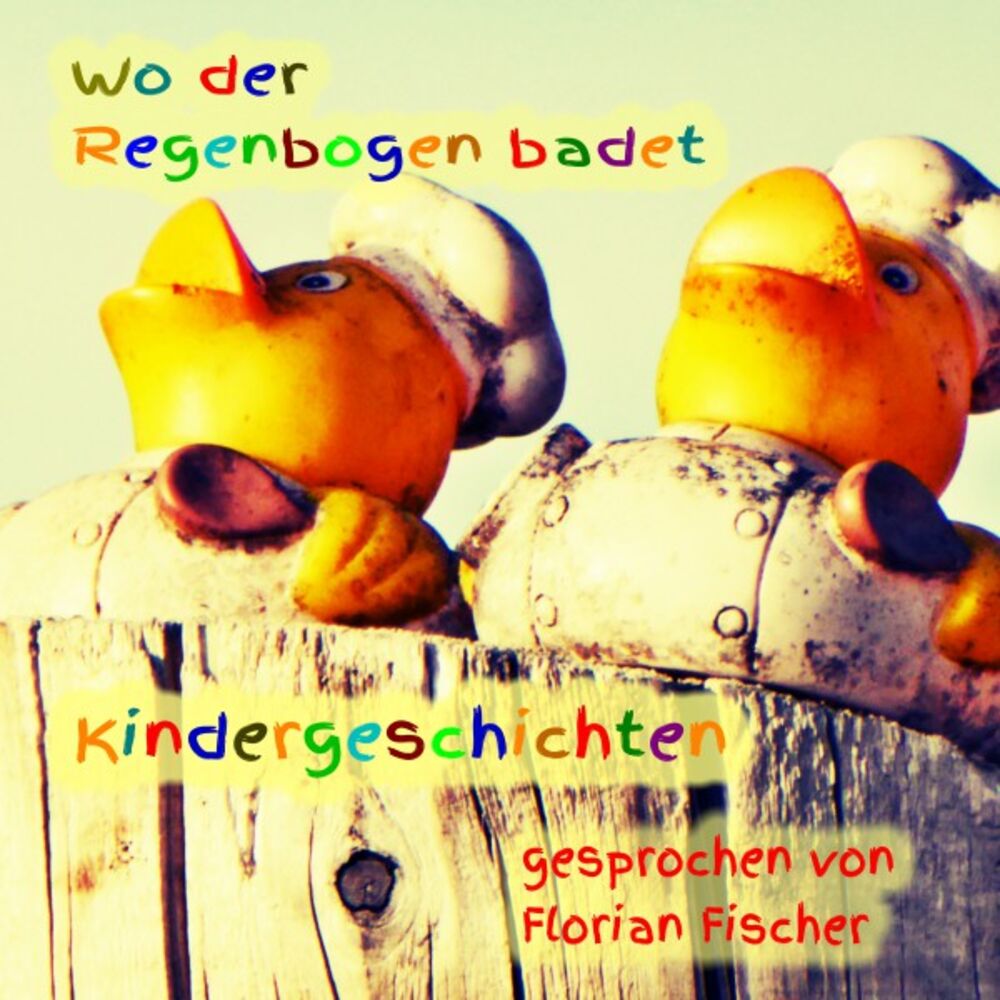 Picture of Wo der Regenbogen badet - Kindergeschichten