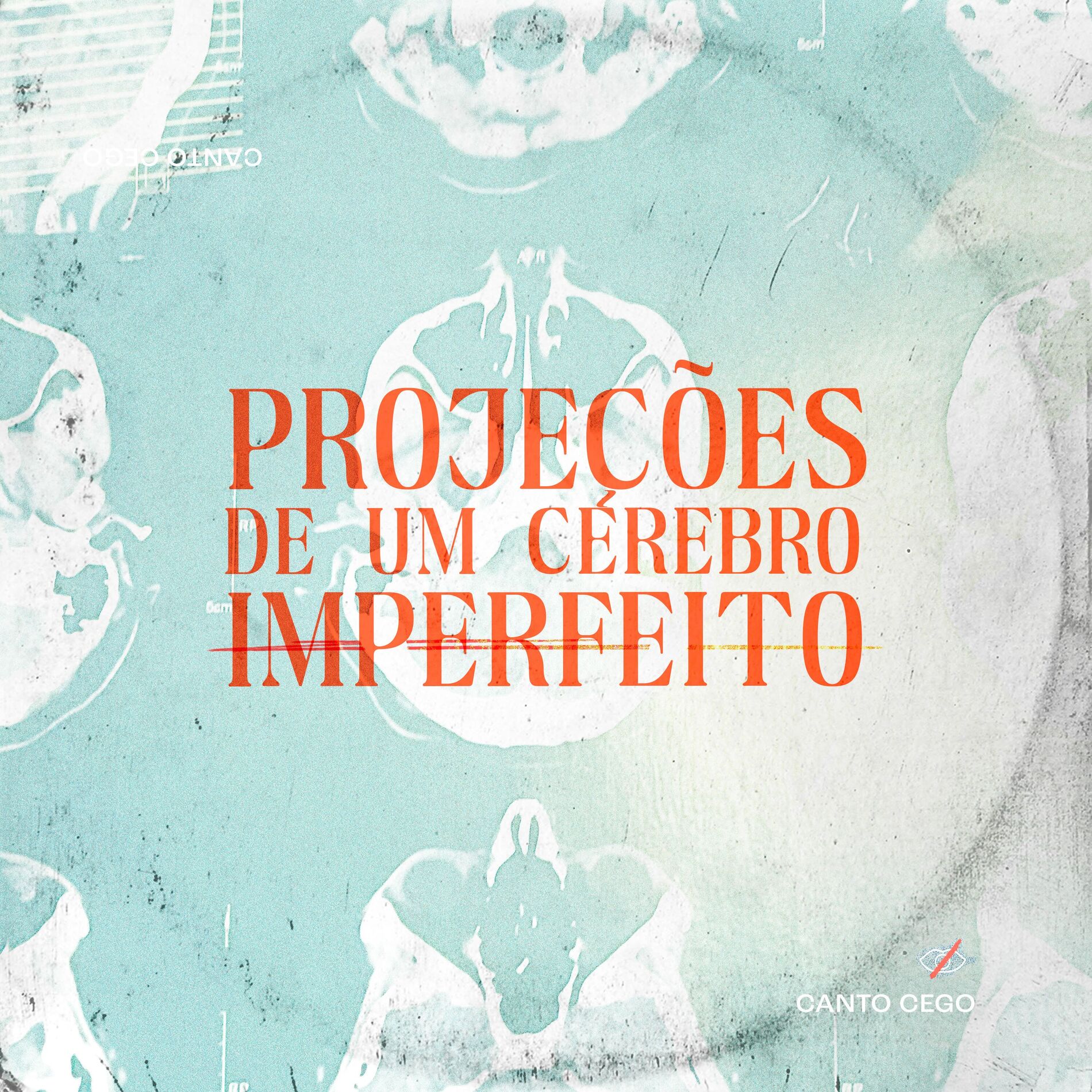 Album cover of Projeções de um Cérebro Imperfeito