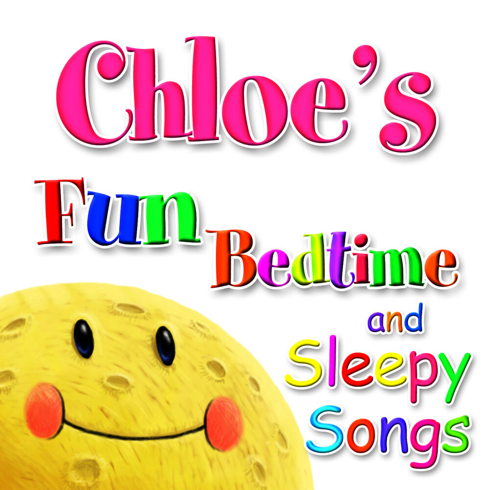 Picture of Fun Bedtime and Sleepy Songs For Chloe