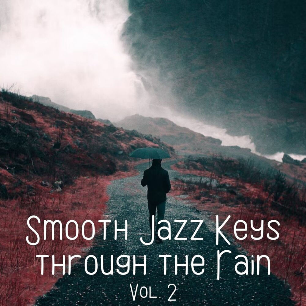 Picture of Smooth Jazz Keys through the Rain Vol. 2