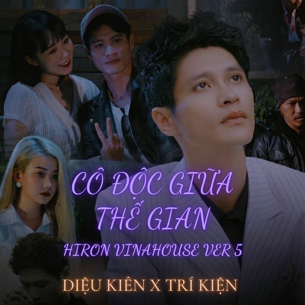 Picture of CÔ ĐỘC GIỮA THẾ GIAN (Hiron Vinahouse Ver 5)