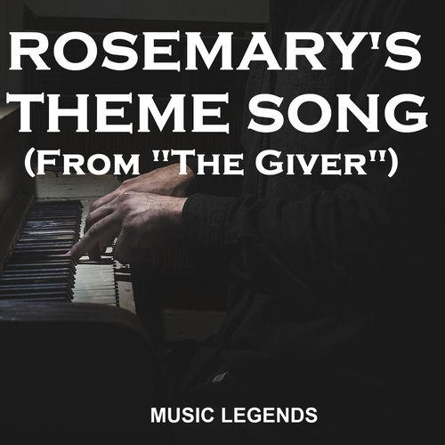 Rosemary's Theme Song (From "The Giver") by Music Legends - 80 BPM