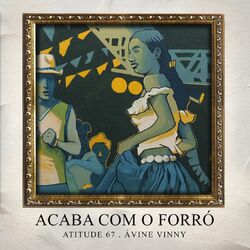 Cover of Acaba Com O Forró (Ao Vivo)