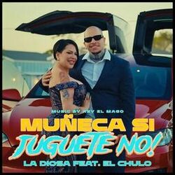 Muñeca Si Juguete No (feat. El Chulo)