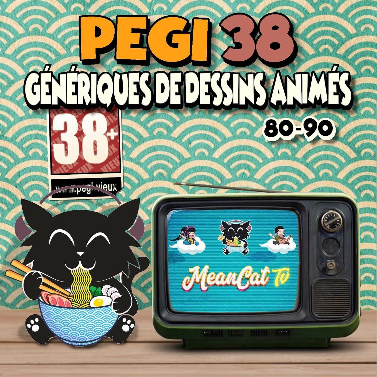 Album cover of PEGI 38 - Génériques de dessins animés 80-90