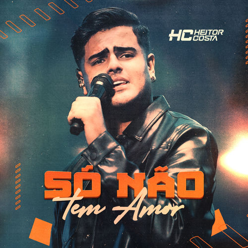 Só Não Tem Amor