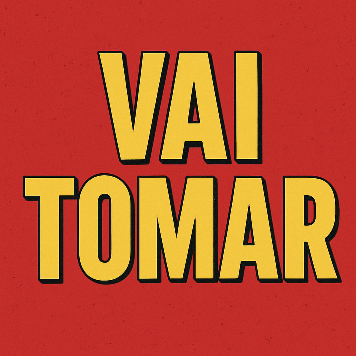 Album cover of Vai tomar