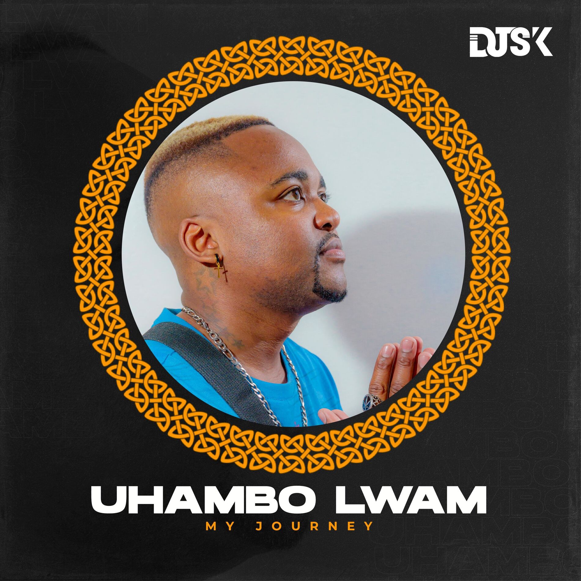 Album cover of UHAMBO LWAM(My Journey)