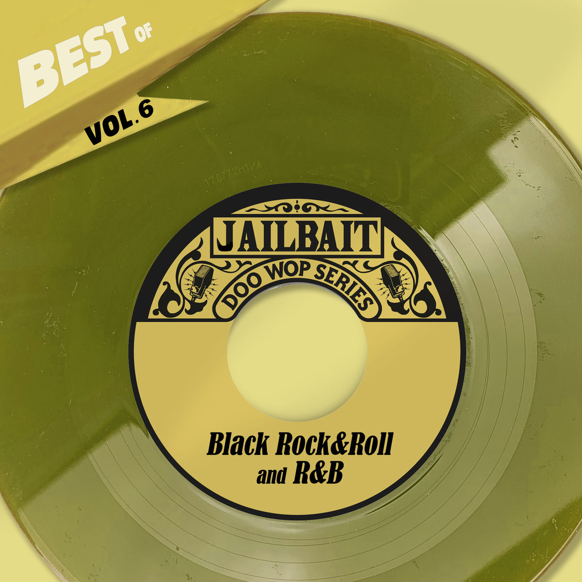 Album cover of Best Of Jailbait Records, Vol. 6 - Black Rock&Roll and R&B