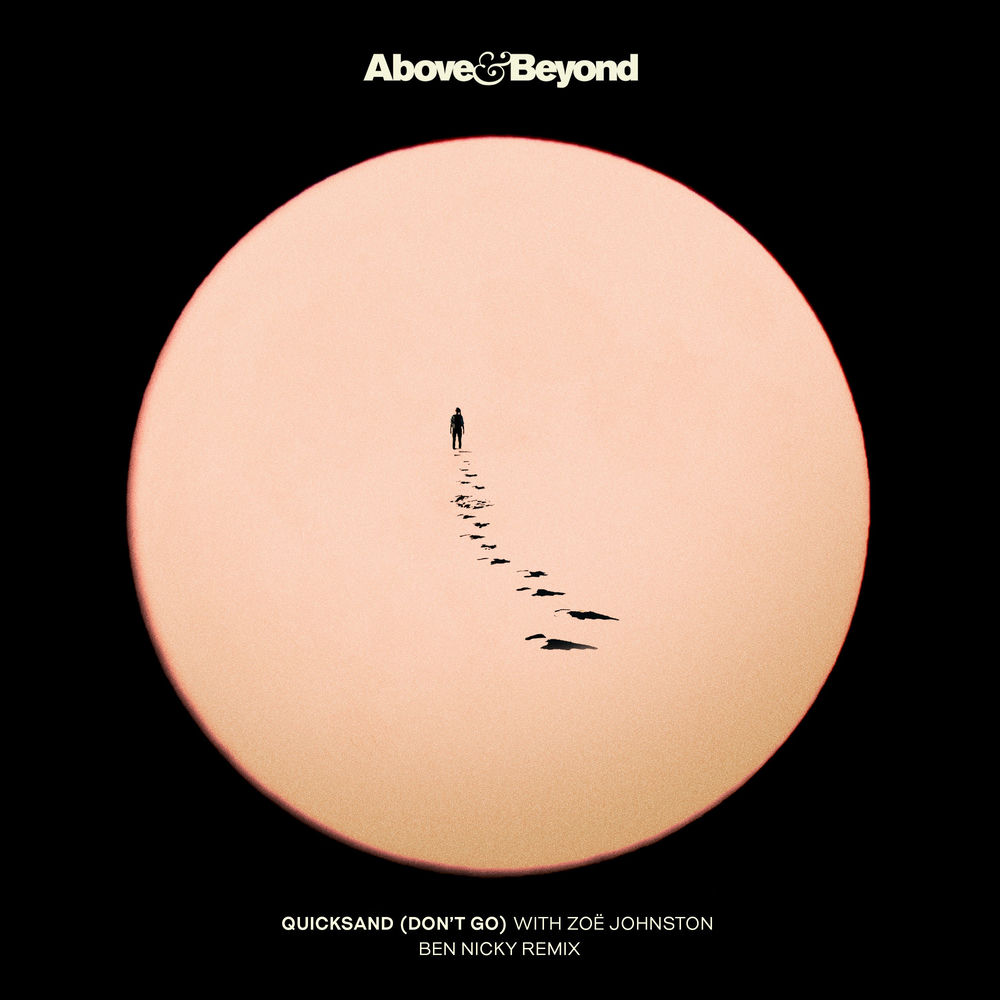Above & Beyond, Zoe Johnston - Quicksand (Don't Go)