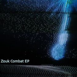Cover of Zouk Combat EP