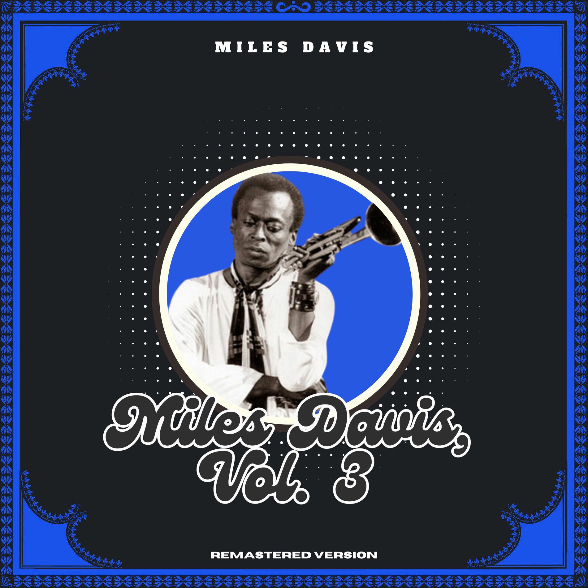 Album cover of Miles Davis, Vol. 3 (Remastered Version)