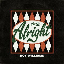 Cover of I'll Be Alright