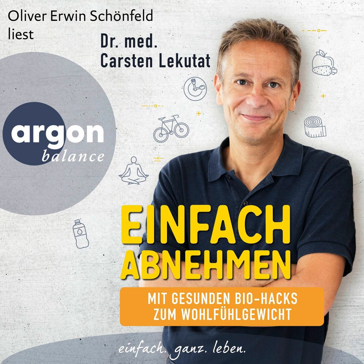 Album cover of Kapitel 1 - Einfach abnehmen - Mit gesunden Bio-Hacks zum Wohlfühlgewicht