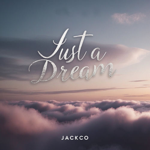 Just a Dream