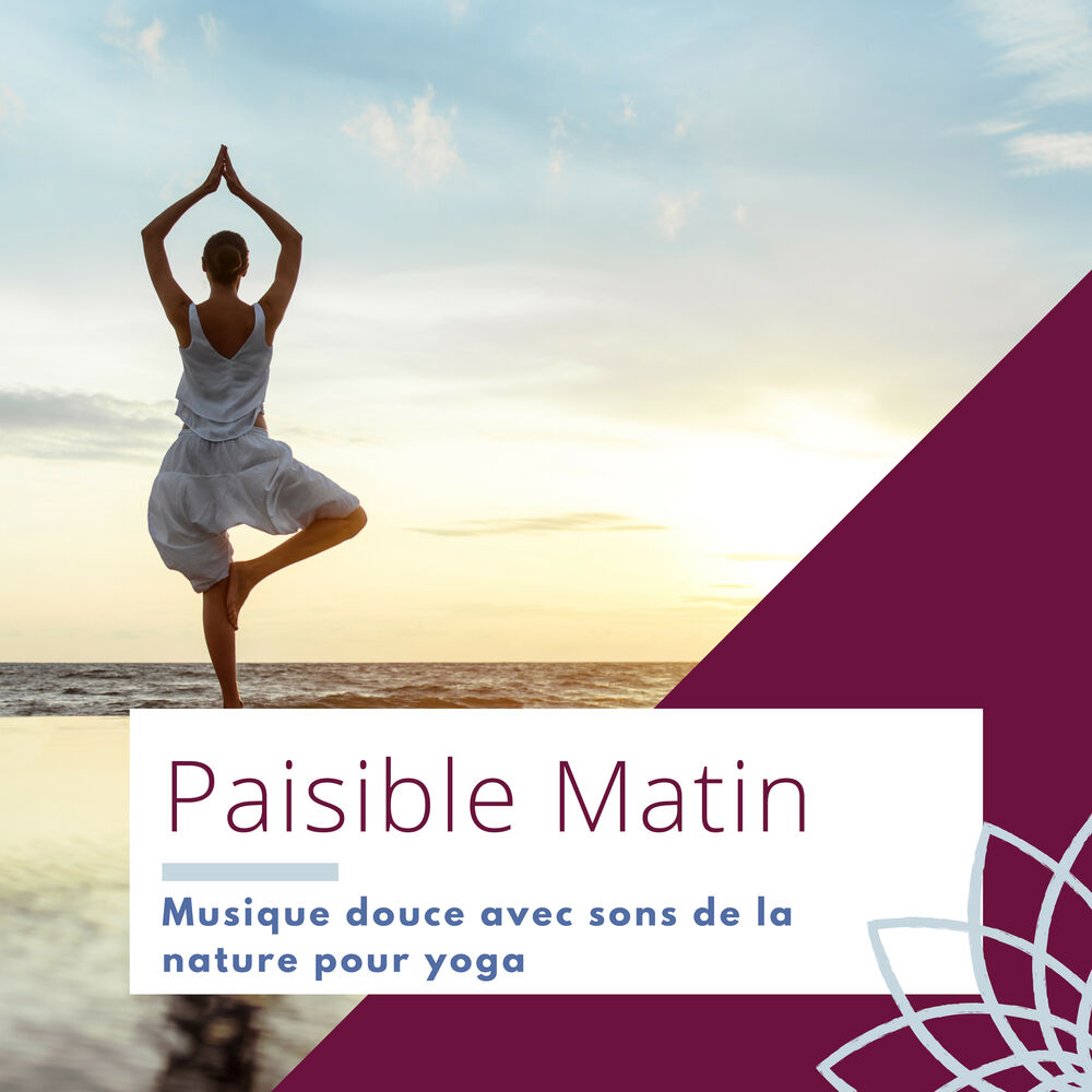 Picture of Paisible Matin - Musique douce avec sons de la nature pour yoga