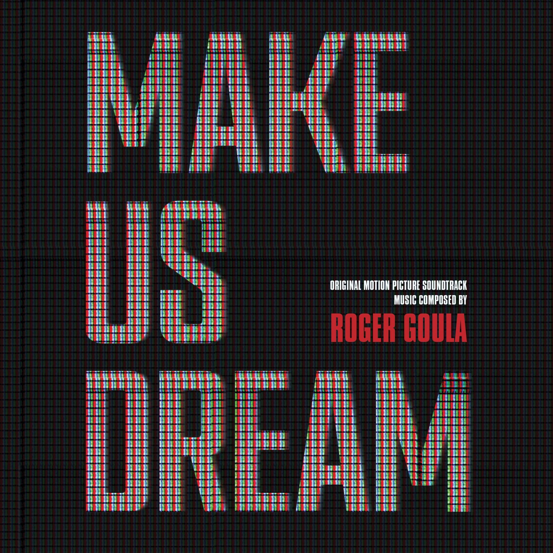 Album cover of Make Us Dream (Original Motion Picture Soundtrack)
