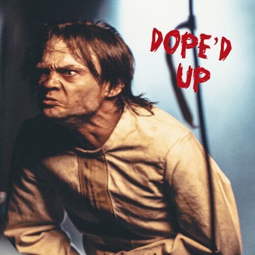 Dope'd Up - Single