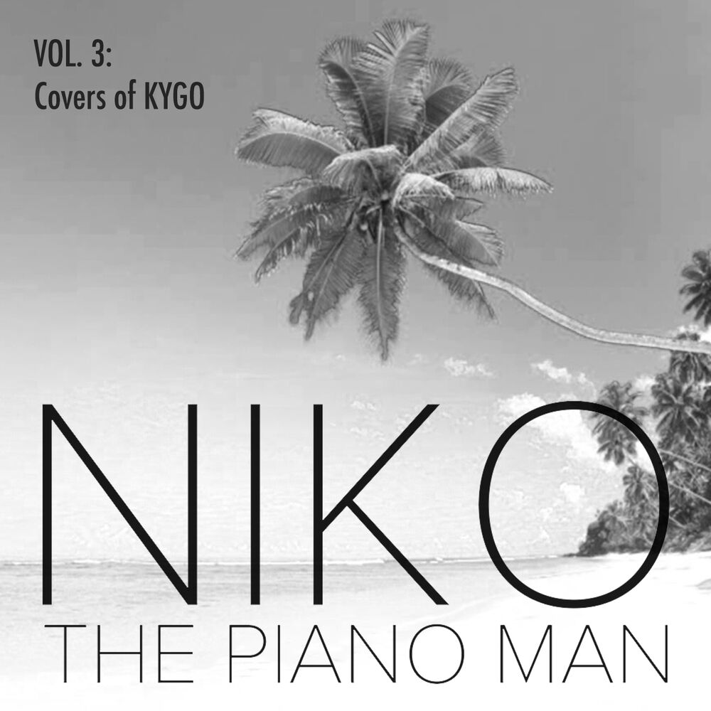 Picture of Niko the Piano Man, Vol. 3: Covers of Kygo