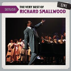 Cover of Setlist: The Very Best Of Richard Smallwood LIVE