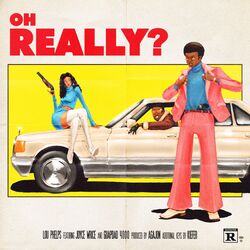 Cover of Oh Really? (feat. Kiefer)