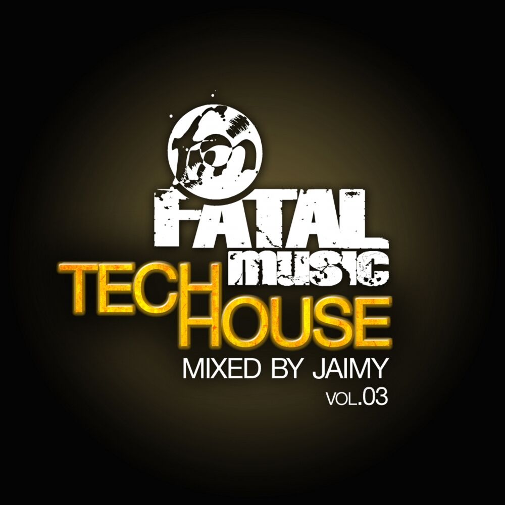 Picture of Fatal Music Tech House, Vol. 03