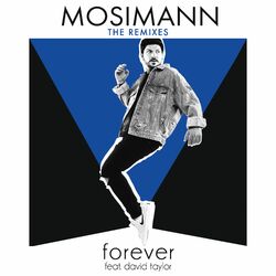 Forever (feat. David Taylor) (The Remixes)