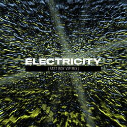Cover of Electricity (FAST BOY VIP Mix)