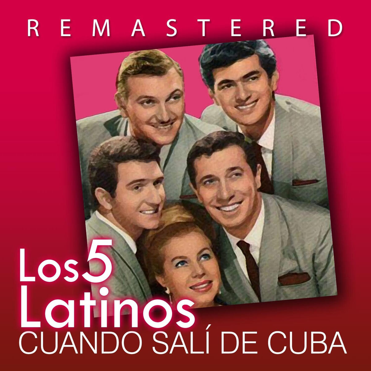 Album cover of Cuando salí de Cuba (Remastered)