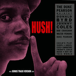 Hush! (feat. Donald Byrd & Johnny Coles) [Bonus Track Version]