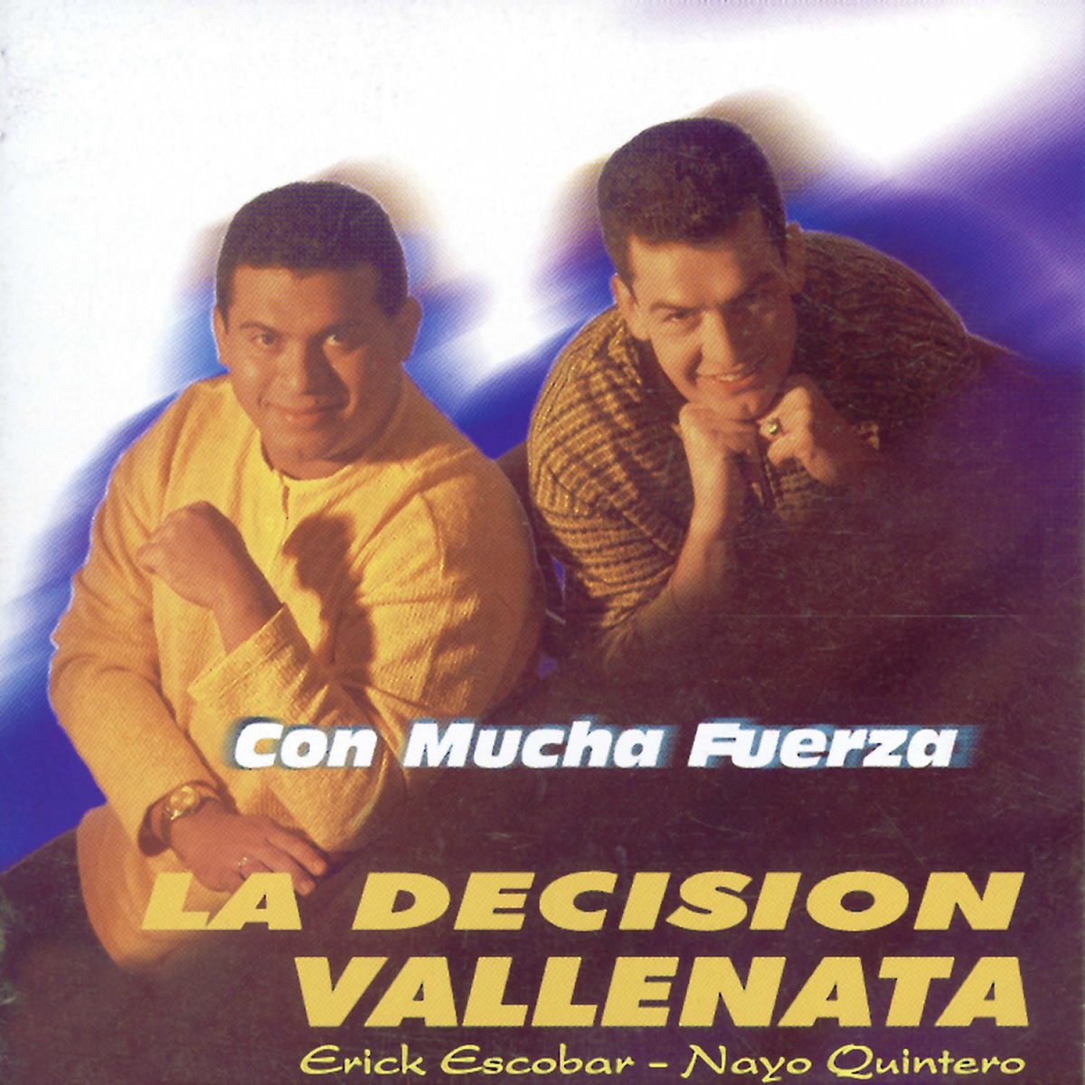 Album cover of Con Mucha Fuerza: la Decisión Vallenata