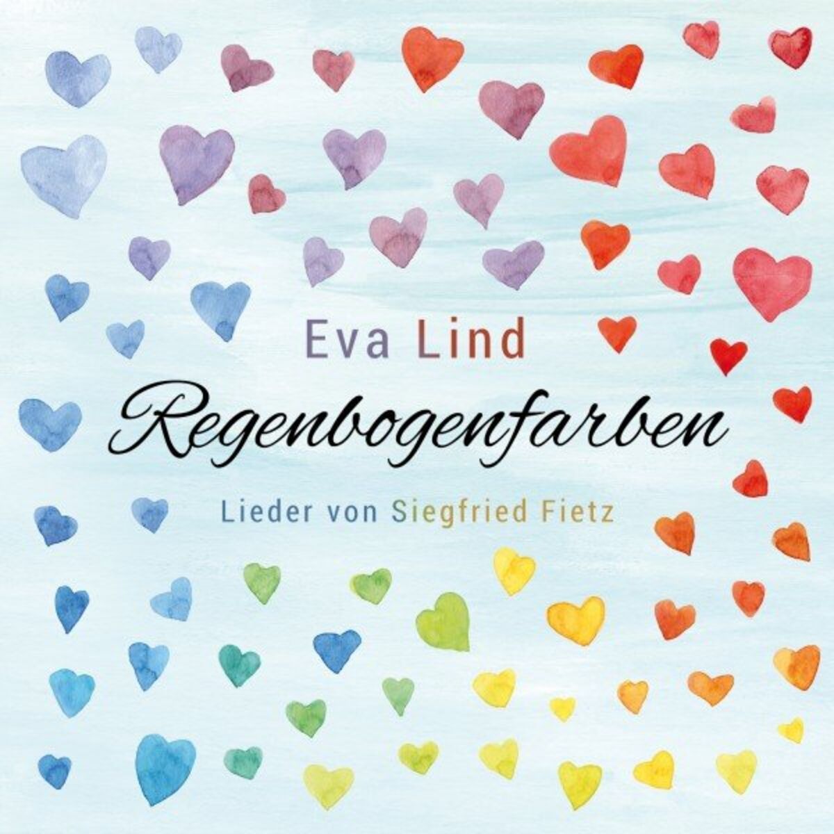 Album cover of Regenbogenfarben (Eva Lind singt Lieder von Siegfried Fietz)