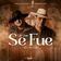 La Que Se Fue