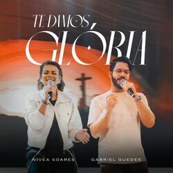 Cover of Te Damos Glória (Ao Vivo)