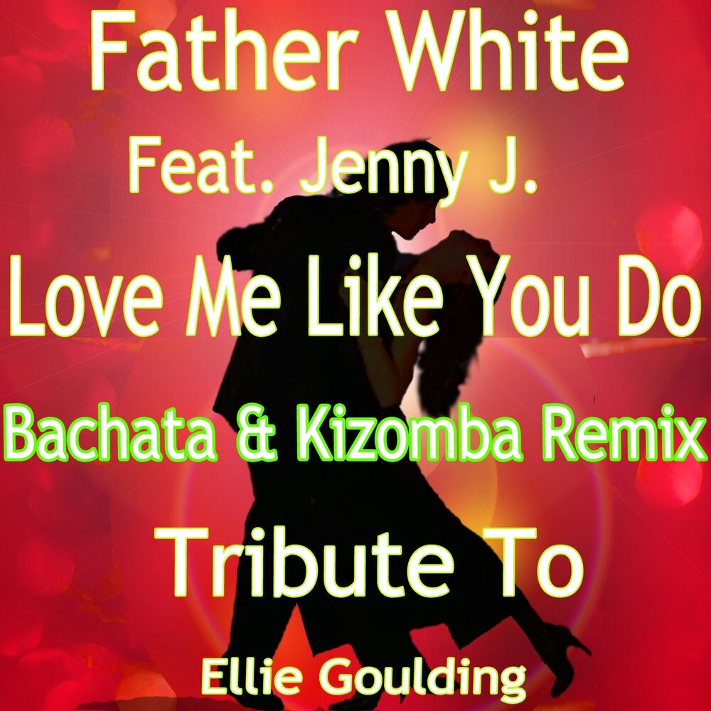 Picture of Love Me Like You Do (Bachata & Kizomba Remix: Tribute to Ellie Goulding)