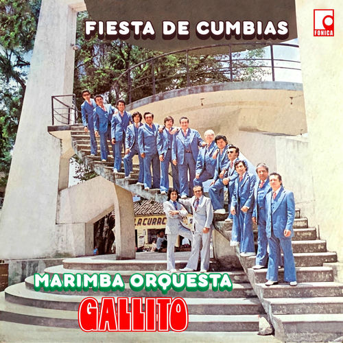 Marimba Orquesta Gallito Fiesta de Cumbias Deezer